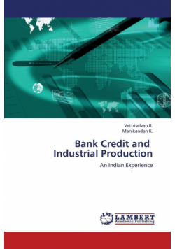 Bank Credit and Industrial Production