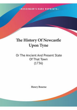 The History Of Newcastle Upon Tyne