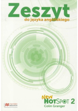 Hot Spot New 2 Zeszyt do języka angielskiego