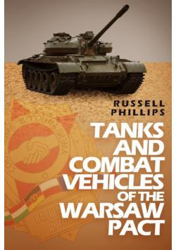 Tanks and Combat Vehicles of the Warsaw Pact