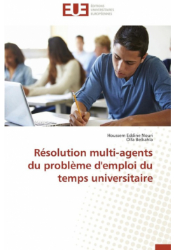 Résolution multi-agents du problème d'emploi du temps universitaire