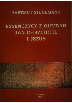 Esseńczycy z Qumran Jan Chrzciciel i Jezus