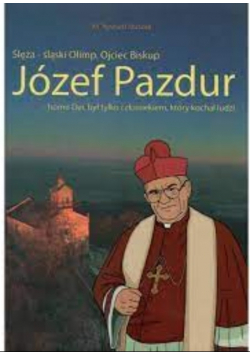 Ślęża śląski Olimp Ojciec Biskup Józef Pazdur