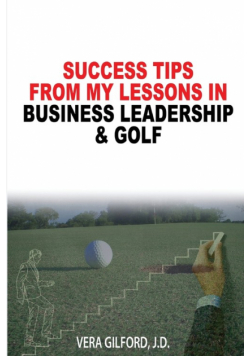 Success Tips From My Lessons In Business Leadership & Golf
