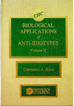 Biological Applications of Anti Idiotypes Volume II