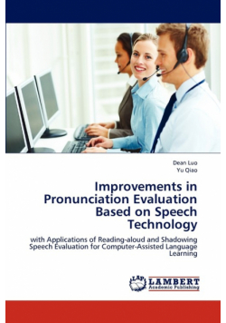 Improvements in Pronunciation Evaluation Based on Speech Technology