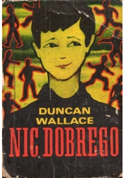 Nic dobrego