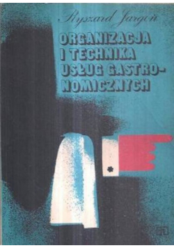 Organizacja i technika usług gastronomicznych