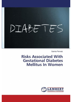 Risks Associated with Gestational Diabetes Mellitus in Women