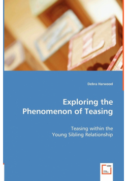 Exploring the Phenomenon of Teasing