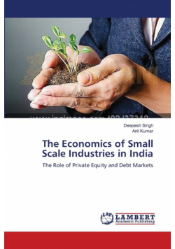 The Economics of Small Scale Industries in India