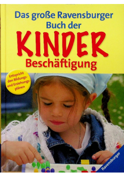 Das grosse Ravensburger Buch der Kinderbeschaftigung
