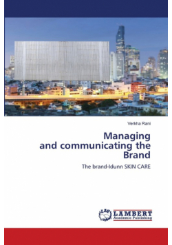 Managing and communicating the Brand