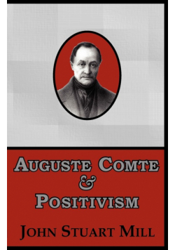 Auguste Comte & Positivism