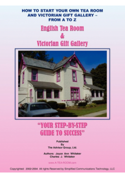 How To Start Your Own Tea Room And Victorian Gift Gallery - From A - Z