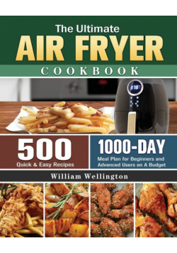 The Ultimate Air Fryer Cookbook