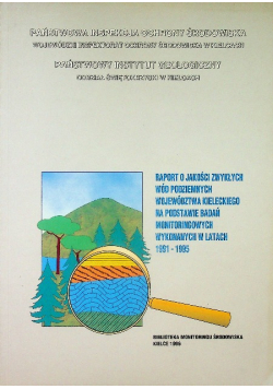 Raport o jakości zwykłych wód podziemnych województwa kieleckiego na podstawie badań monitoringowych wykonanych w latach 1991 1995
