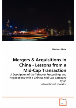 Mergers & Acquisitions in China - Lessons from a Mid-Cap Transaction