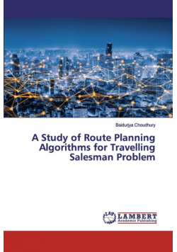A Study of Route Planning Algorithms for Travelling Salesman Problem