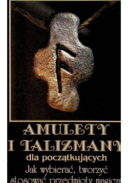 Amulety i talizmany dla poczatkujących