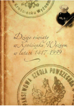 Dzieje oświaty w Krościenku Wyżnym w latach 1417 - 1999