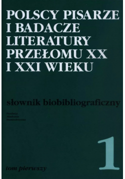 Polscy pisarze i badacze literatury przełomu XX i XXI wieku