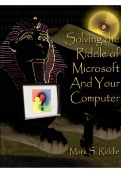 Solving the Riddle of Microsoft And Your Computer