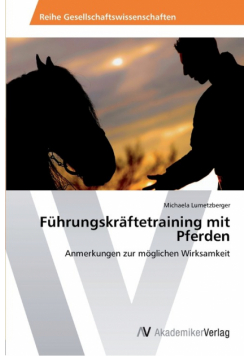 Führungskräftetraining mit Pferden