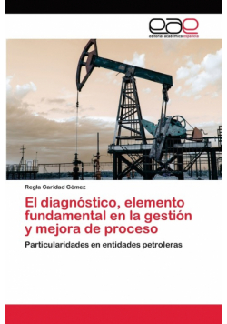 El diagnóstico, elemento fundamental en la gestión y mejora de proceso