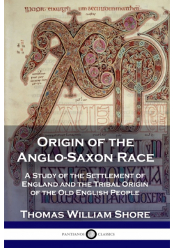 Origin of the Anglo-Saxon Race