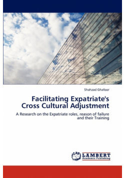Facilitating Expatriate's Cross Cultural Adjustment
