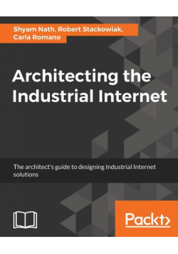 Architecting the Industrial Internet