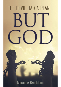 The Devil Had a Plan...but God