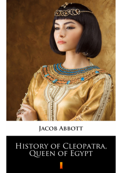 History of Cleopatra, Queen of Egypt