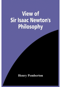 View Of Sir Isaac Newton'S Philosophy