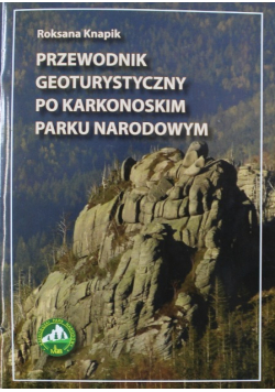 Przewodnik Geoturystyczny po Karkonoskim Parku Narodowy