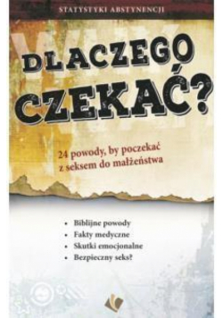 Dlaczego czekać - 24 powody by poczekać z seksem
