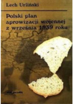 Polski plan aprowizacji wojennej z września 1939 r