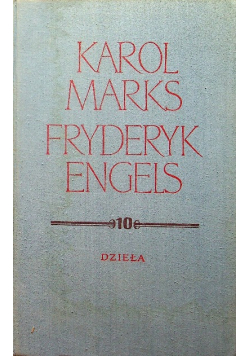 Marks i Engels dzieła tom 10