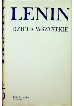 Lenin Dzieła wszystkie Tom 55