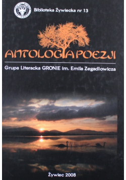 Antologia poezji Grupa literacka Gronie im Emila Zegadłowicza