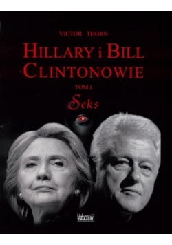 Hillary i Bill Clintonowie T.1 Seks