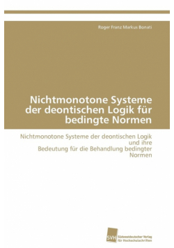 Nichtmonotone Systeme der deontischen Logik für bedingte Normen
