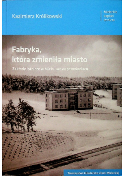 Fabryka która zmieniła miasto