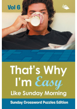 That?s Why I'm Easy Like Sunday Morning Vol 6