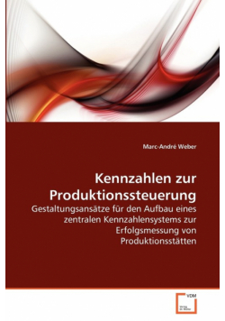Kennzahlen zur Produktionssteuerung