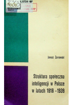 Struktura społeczna inteligencji Polsce w latach 1918 1939