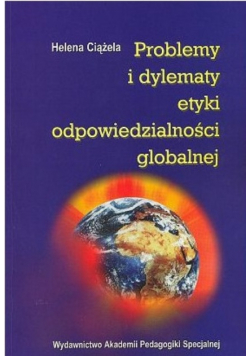 Problemy i dylematy etyki odpowiedzialności globalnej