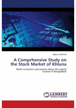 A Comprhensive Study on the Stock Market of Khluna