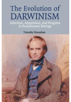 The Evolution of Darwinism